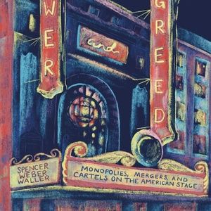 POWER AND GREED by Spencer Weber Waller to be Published Interview