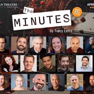 Cast Set For THE MINUTES DC Premiere at Keegan Theatre
