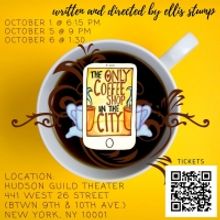 THE ONLY COFFEE SHOP IN THE CITY to Debut At The Hudson Guild Theater