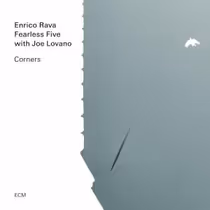 Enrico Rava to Release CORNERS with Fearless Five and Joe Lovano