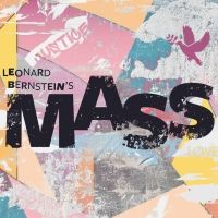 Kennedy Center to Present Bernstein's MASS & More in September Interview