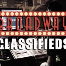 Incredible Opportunities On, Off Stage in this Week's BroadwayWorld Classifieds 12/5
