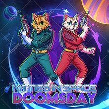 KITTIES IN SPACE: DOOMSDAY Set for 30 Minutes Or Less Festival