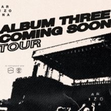 A R I Z O N A Announces the 'Album Three Coming Soon' Fall Tour