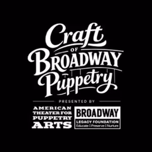 THE CRAFT OF BROADWAY PUPPETRY Exhibit to Open at Museum of Broadway