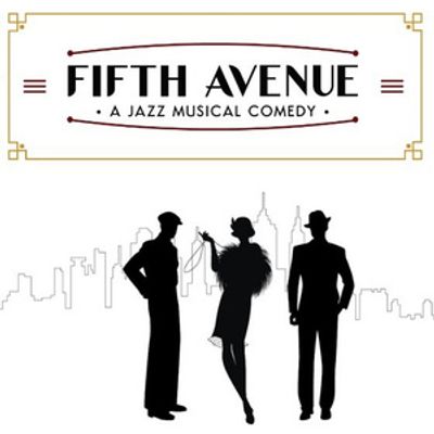 Prohibition-Era Musical Comedy FIFTH AVENUE to Have Industry Reading