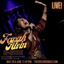 Farah Alvin's New Show B-SIDE Hits The Green Room 42 On May 28th