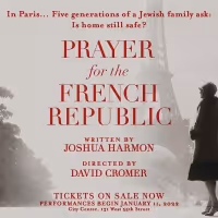 Full Casting Announced for World Premiere of PRAYER FOR THE FRENCH REPUBLIC