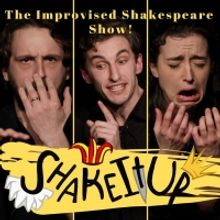 BWW Review: SHAKE IT UP: THE IMPROVISED SHAKESPEARE SHOW, Hen & Chickens
