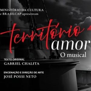Musical TERRITÓRIO DO AMOR Pays Homage to the Most Complex of Human Feelings Through…