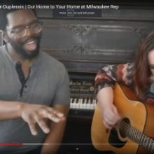 VIDEO: Jonathan & Kathleen Butler-Duplessis Join Milwaukee Rep's OUR HOME TO YOUR HOM