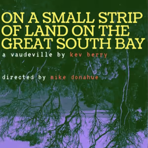 ON A SMALL STRIP OF LAND ON THE GREAT SOUTH BAY To Receive Reading At Hunter College