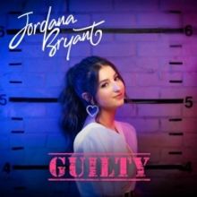 Jordana Bryant Releases Debut Single 'Guilty'
