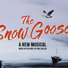 Eric Graise, Ashlyn Maddox and More to Star in THE SNOW GOOSE at Goodspeed