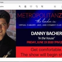 BWW Review: Danny Bacher IN THE HOUSE On MetropolitanZoom Is In The Pocket