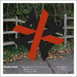 Baaba Maal Releases New Track 'Freak Out (Baba Ali Remix)'