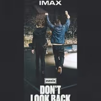 OASIS: DON'T LOOK BACK IN ANGER to Open in IMAX September 9, Wide Release September 11