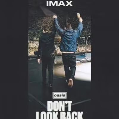 OASIS: DON'T LOOK BACK IN ANGER to Open in IMAX September 9, Wide Release September 11