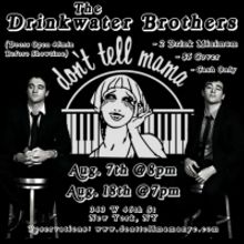 The Drinkwater Brothers Talk About Their August 7th Return to Don't Tell Mama