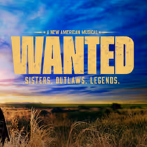 WANTED on Broadway to Offer $35 Tickets Through Digital Lottery
