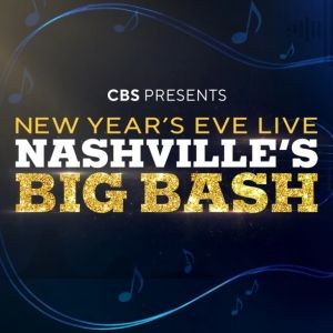 Luke Bryan, Eric Church, & More Join NEW YEAR’S EVE LIVE: NASHVILLE’S BIG BASH
