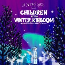Interview: Playwright/Director Adam Dugas of CHILDREN OF THE WINTER KINGDOM