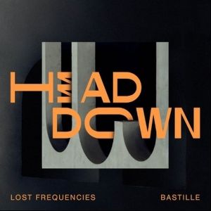 Lost Frequencies and Bastille Unveil New Single 'Head Down'