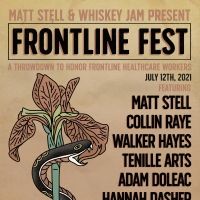Matt Stell & Whiskey Jam Present Frontline Fest
