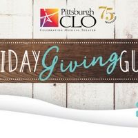 Pittsburgh CLO's Holiday Giving Guide Announced