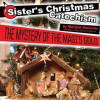 SISTER'S CHRISTMAS CATECHISM Comes to the UIS Performing Arts Center
