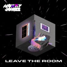 Moxxy Jones Release Dance Track 'Leave the Room' Feat. Trent Park