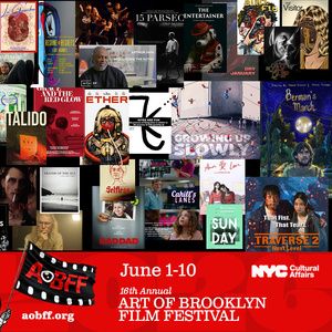 ART OF BROOKLYN Film Festival Will Present 55 Independent Films