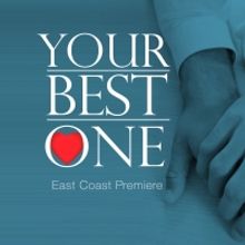 Get An Exclusive Discount for the East Coast Premiere of YOUR BEST ONE