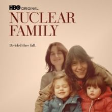 VIDEO: Trailer for HBO Max's NUCLEAR FAMILY Documentary