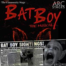 Arc Stages to Present BAT BOY: THE MUSICAL