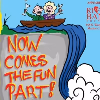 The Riverbank Theatre Presents NOW COMES THE FUN PART: LIFE BEGINS AT 50…