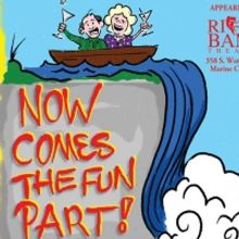 The Riverbank Theatre Presents NOW COMES THE FUN PART: LIFE BEGINS AT 50 and NUNSENS
