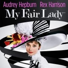 MY FAIR LADY Debuts on 4K Ultra HD May 25