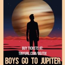 The Pharmacy Theatre Presents Impactful Play BOYS GO TO JUPITER
