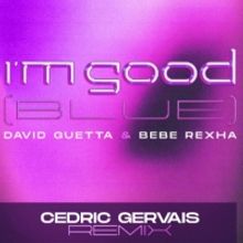 Cedric Gervais Drops Remix of David Guetta & Bebe Rexha Hit 'I'm Good (Blue)'