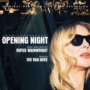 Listen: West End Cast Recording of JOHN CASSAVETES' OPENING NIGHT