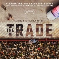 VIDEO: Showtime Releases Season Two Trailer for Docu-Series THE TRADE