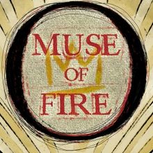 MUSE OF FIRE to Ignite a New Exploration of Shakespeare's HENRY 4/5 at Studio/Stage