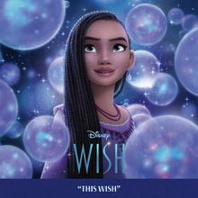 Listen: Hear Ariana DeBose Sing 'This Wish' From Disney's WISH Movie Musical; Soundtr