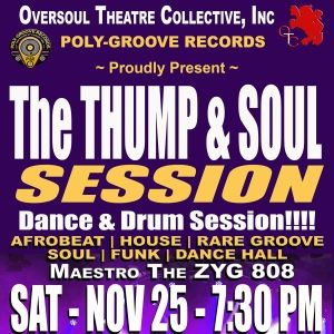 The THUMP & SOUL SESSION to be Presented at Gallery X in November