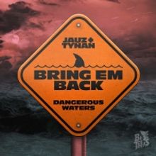 Jauz Releases New Track 'Bring Em Back' Feat. TYNAN
