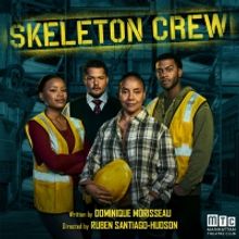 Don't Miss This Special Offer to See SKELETON CREW