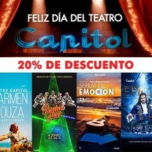 ESPECIAL: El Teatro Capitol conmemora el Día Mundial del Teatro con una promoción en su cartelera