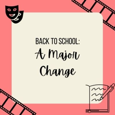 Student Blog: Back to School: A Major Change
