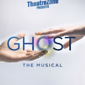 TheatreZone Reveals Cast For GHOST: The Musical